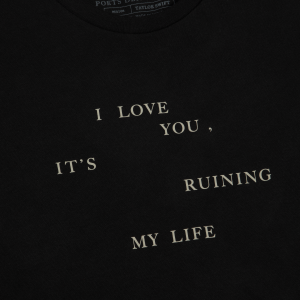 I Love You. It’s Ruining My Life Loose Baby T-Shirt